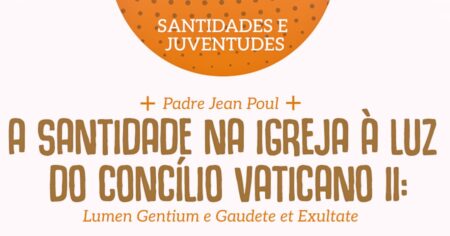 Santidade para os nossos tempos a serviço do Reino